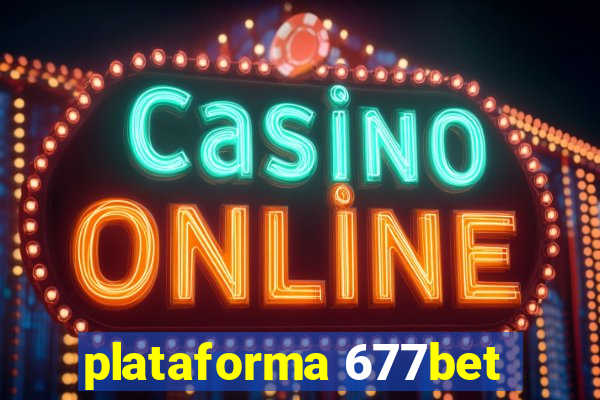 plataforma 677bet